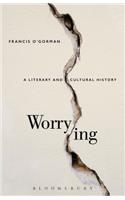 Worrying: A Literary and Cultural History