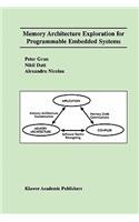 Memory Architecture Exploration for Programmable Embedded Systems