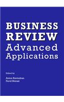 Business Review: Advanced Applications