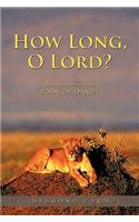 How Long, O Lord?
