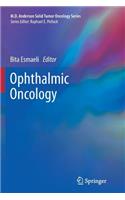 Ophthalmic Oncology: (6 MD Anderson Solid Tumor Oncology Series)