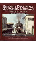 Britain's Declining Secondary Railways Through the 1960s