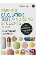 Passing Calculations Tests for Nursing Students: Advice, Guidance and Over 400 Online Questions for Extra Revision and Practice(Transforming Nursing Practice Series)
