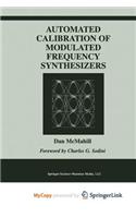 Automated Calibration of Modulated Frequency Synthesizers