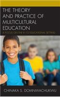 Theory and Practice of Multicultural Education