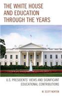 The White House and Education through the Years