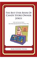 The Best Ever Book of Candy Store Owner Jokes