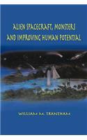 Alien Spacecraft, Monsters and Improving Human Potential