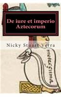 de Iure Et Imperio Aztecorum