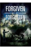 Forgiven But Not Forgotten