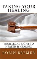 Taking Your Healing