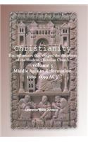 Christianity - Middle Ages to Reformation 1000-1599