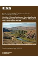 Simulation of Hydraulic Conditions and Observed and Potential Geomorphic Changes in a Reconfigured Reach of Muddy Creek, North-Central Colorado, 2001?2008