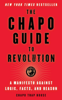 Chapo Guide to Revolution