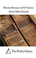 Historiae Romanae Ad M. Vinicium