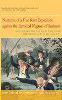 Narrative of Five Years Expedition Against the Revolted Negroes of Surinam