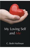 My Loving Self and Me