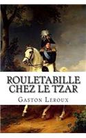 Rouletabille chez le Tzar