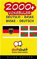 2000+ Deutsch - Baske Baske - Deutsch Vokabular: (German)