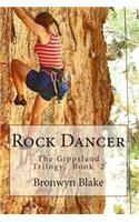 Rock Dancer: (2 The Gippsland Trilogy)