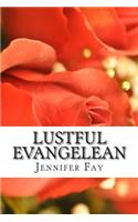 Lustful Evangelean