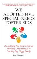 We Adopted Five Special-Needs Foster Kids