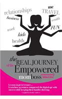 Follow It Thru: The Real Journey of the Empowered Momboss