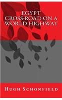 Egypt - Cross-Road on a World Highway