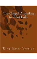 The Gospel According to Saint Luke