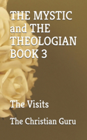 THE MYSTIC and THE THEOLOGIAN BOOK 3