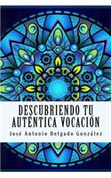 Descubriendo tu auténtica vocación