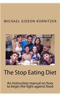 The Stop Eating Diet