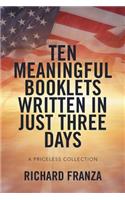 Ten Meaningful Booklets written in Just Three Days