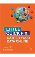 Gather Your Data Online