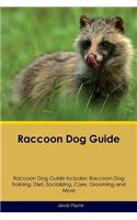 Raccoon Dog Guide Raccoon Dog Guide Includes