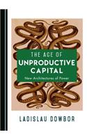 The Age of Unproductive Capital