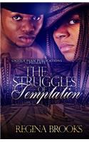 The Struggles Of Temptation: (The Struggles of Temptation)