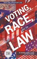 Voting Race and the Law