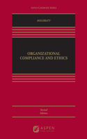Organizational Compliance and Ethics