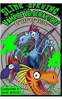 Slime Spewing Vampire Velociraptors: Volume 2 (Moto Maddie BMX Portal)