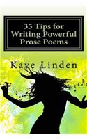 35 Tips for Writing Powerful Prose Poems