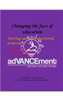 Changing the Face of EDUCATION- Starting our own educational programs