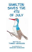 Hamilton Saves The 4th of July
