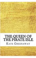 The Queen of the Pirate Isle
