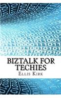 BizTalk for Techies