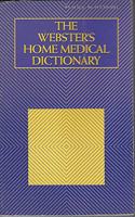 Webster*s Home Medical Dictionary