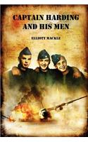 Captain Harding and His Men
