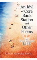 An Idyl of Core Bank Station and Other Poems