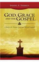 God, Grace and the Gospel