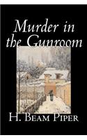 Murder in the Gunroom by H. Beam Piper, Fiction, Mystery & Detective